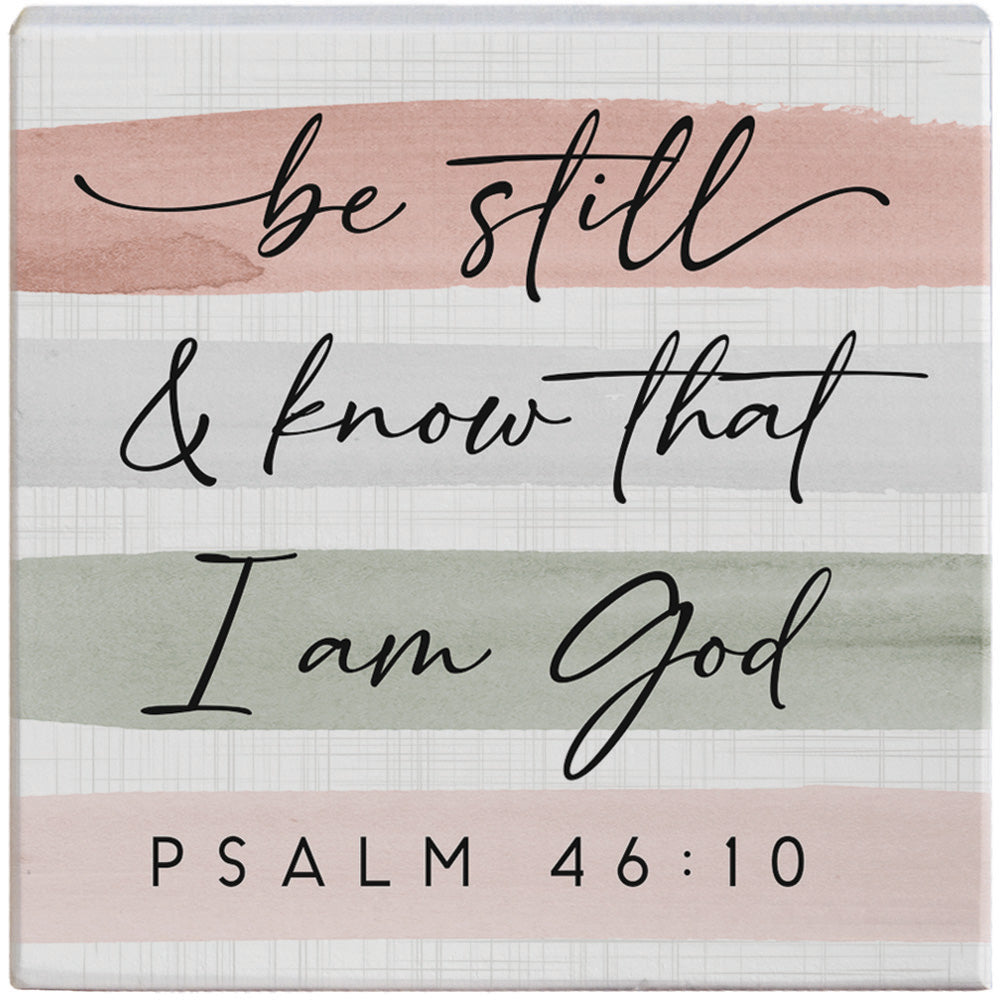 Small Square Decor - Be Still - The Christian Gift Company