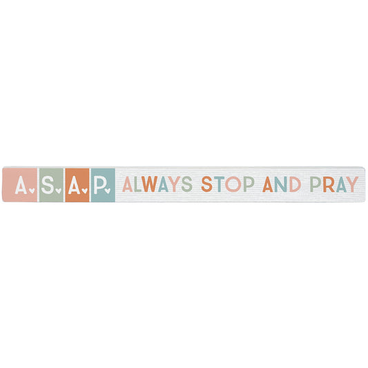 Talking Stick Decor - Always Stop And Pray - The Christian Gift Company