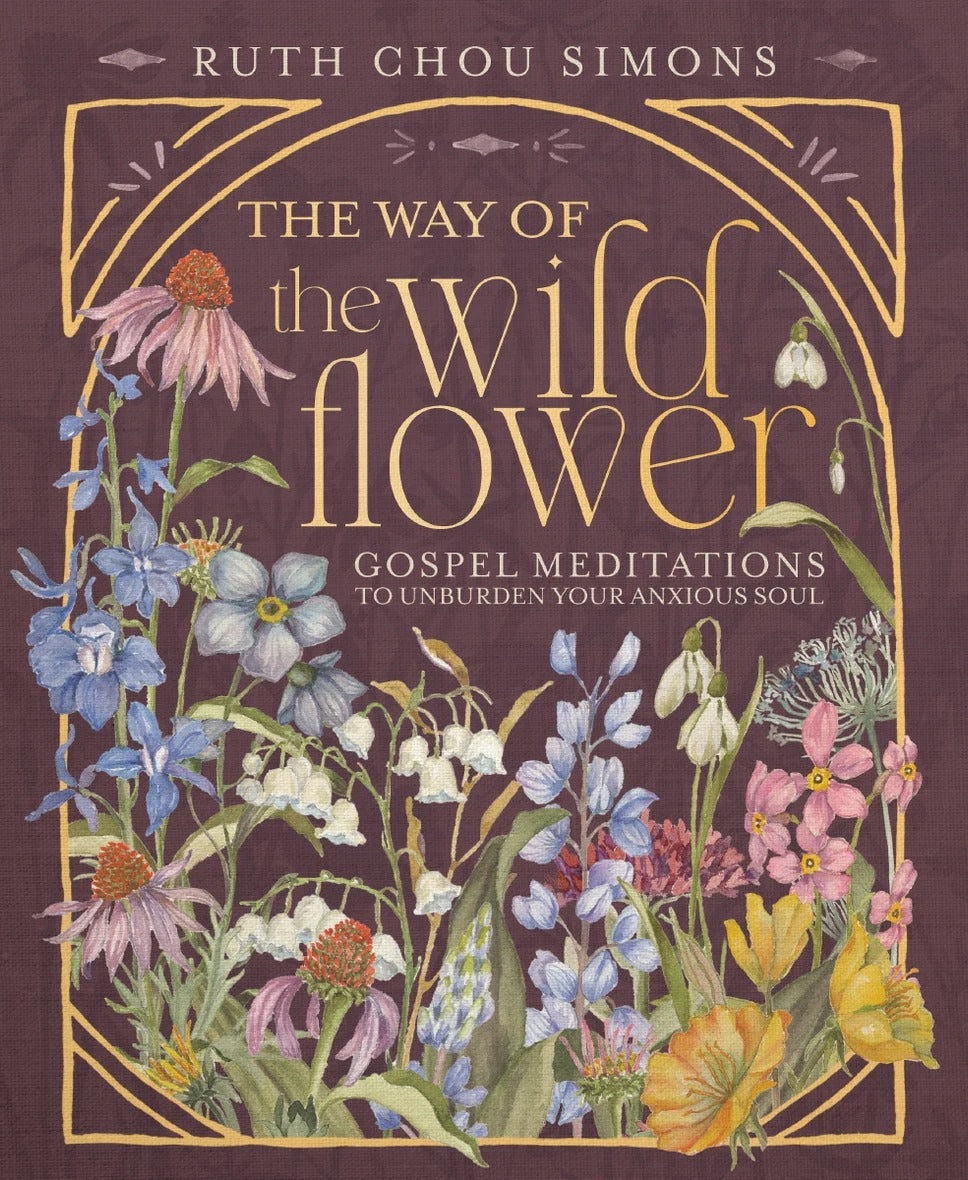 The Way of the Wildflower: Gospel Meditations to Unburden Your Anxious Soul - The Christian Gift Company