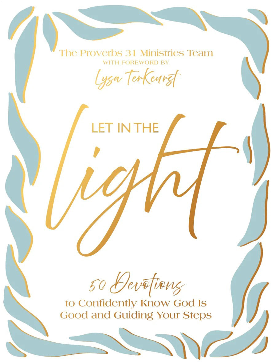 Let In the Light: 50 Devotions to Confidently Know God Is Good and Guiding Your Steps - The Christian Gift Company