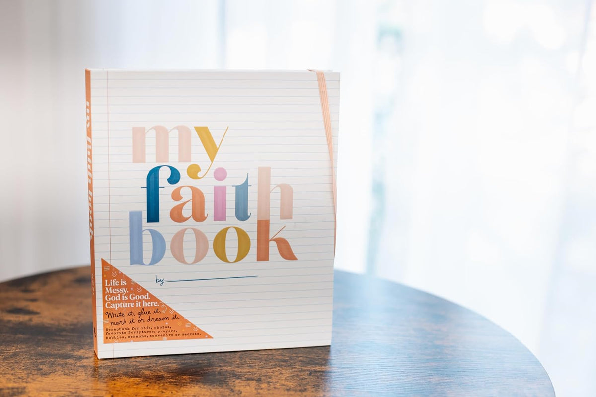 My Faith Book: Life is messy. God is Good. Capture it here