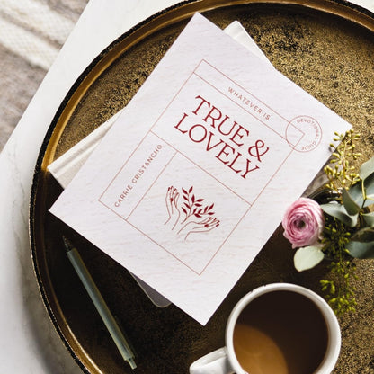 Whatever is True and Lovely: Devotional Guide