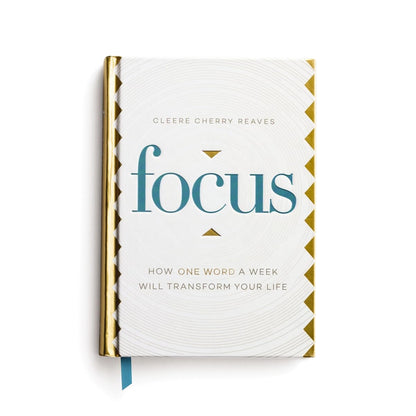 Focus: How One Word a Week Will Transform Your Life