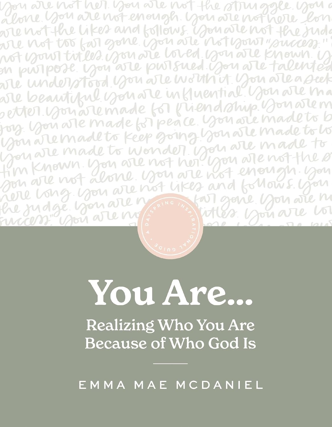 You Are: Realize Who You Are Because of Who God Is