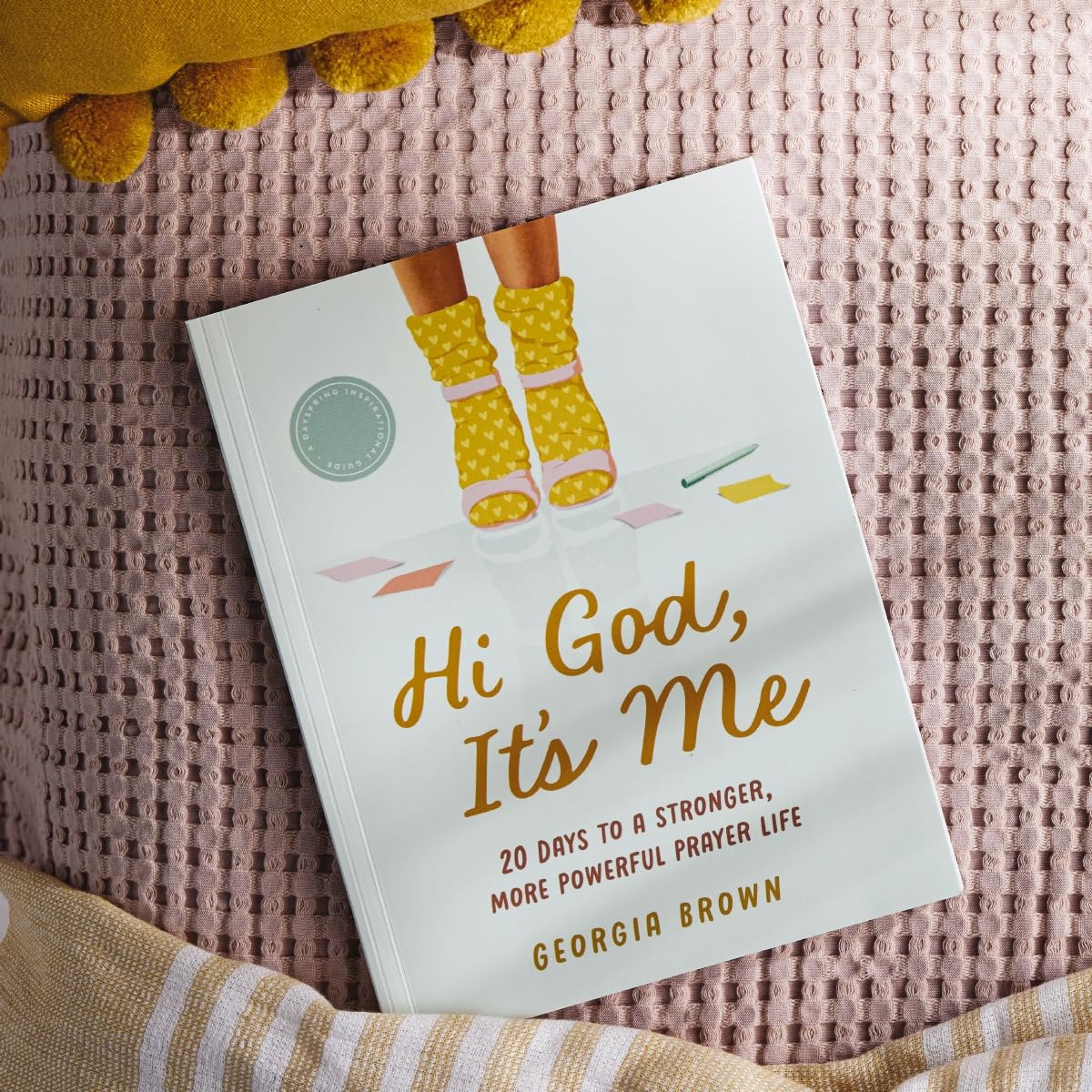 Hi God, It's Me: 20 Days to a Strong and Powerful Prayer Life
