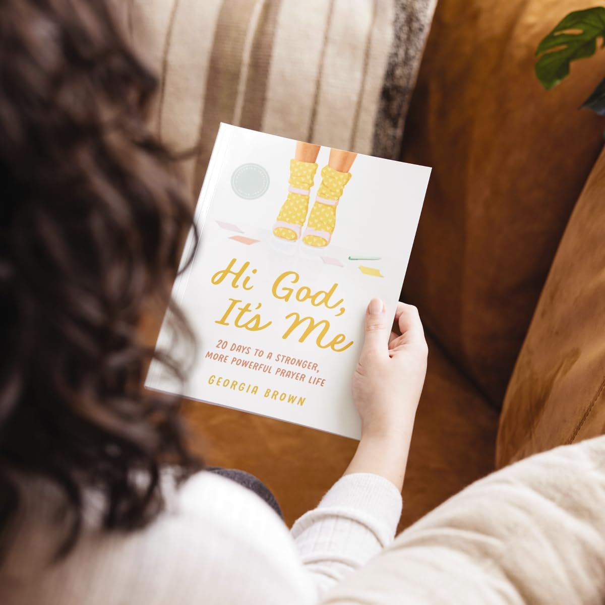 Hi God, It's Me: 20 Days to a Strong and Powerful Prayer Life