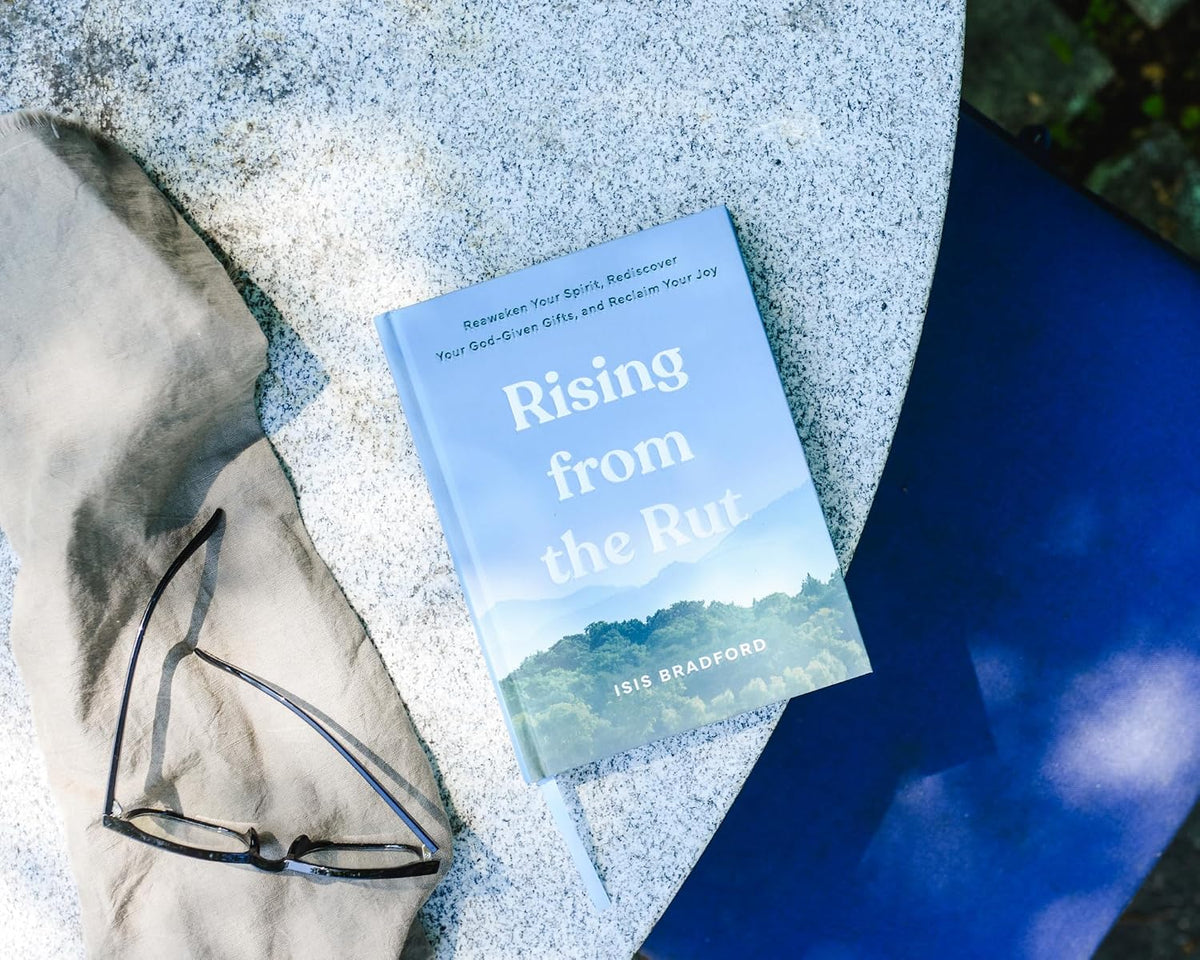 Rising Form The Rut: Reawaken Your Spirit, Rediscover Your God-given Gifts, and Reclaim Your Joy