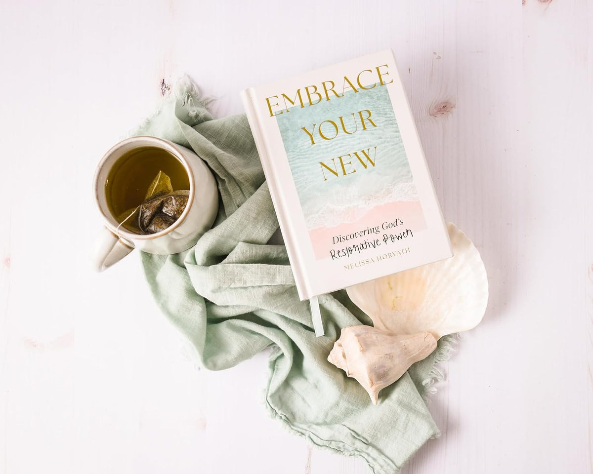 Embrace Your New: Discovering God's Restorative Power