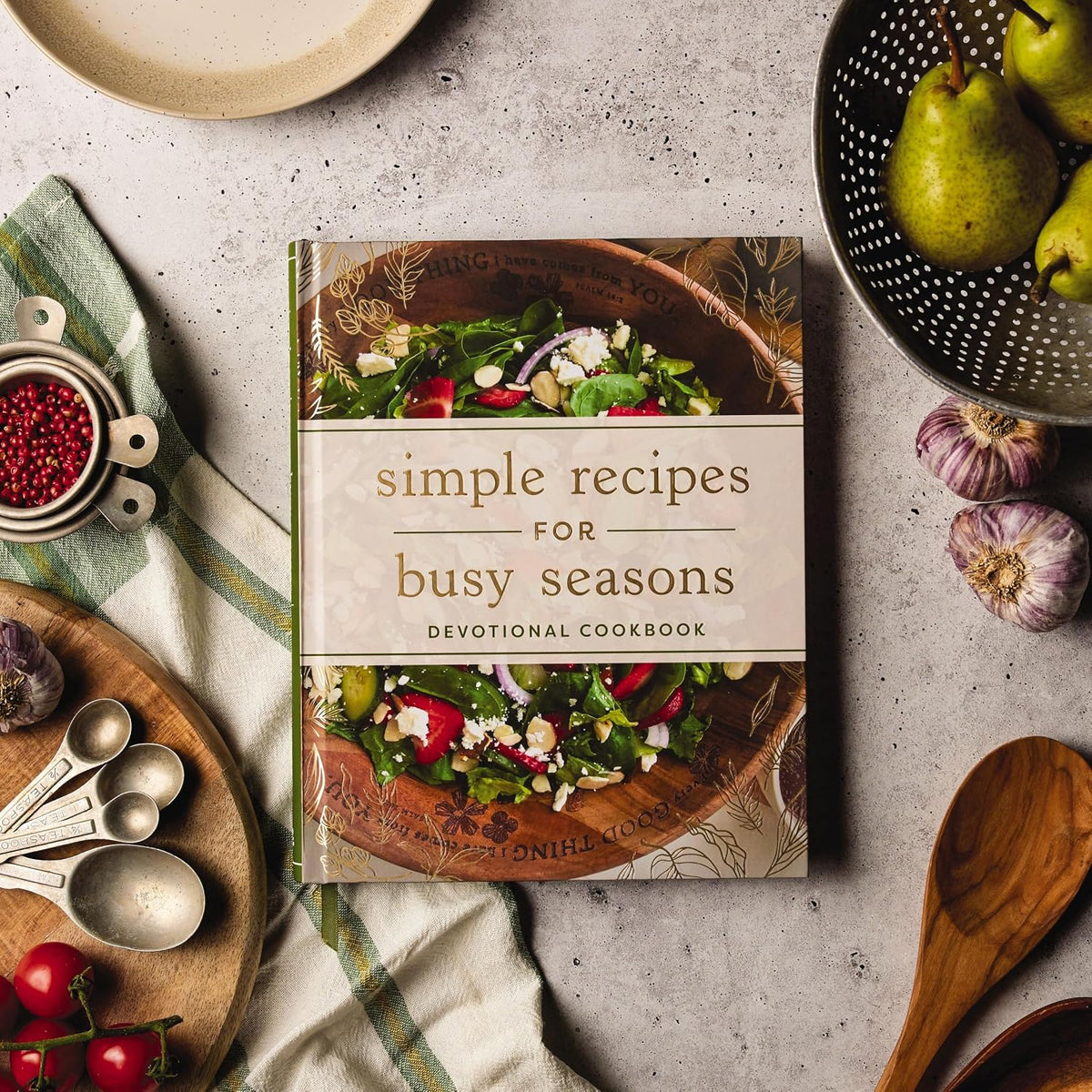 Simple Recipes for Busy Seasons: Devotional Cookbook