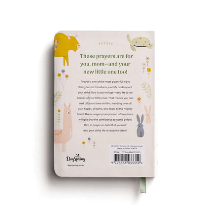 Prayers and Affirmations for You and Your Baby: Devotional for New and Expectant Mothers