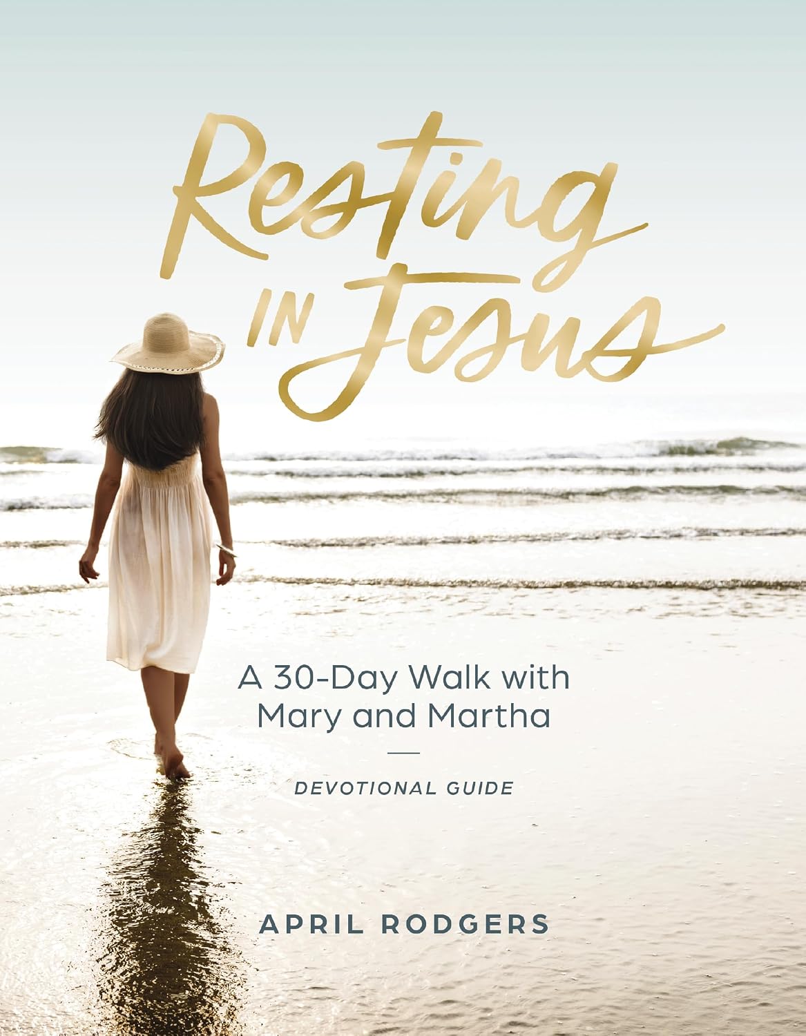 Resting in Jesus: A 30-Day Walk with Mary and Martha