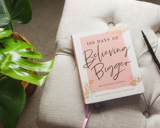 100 Days Of Believing Bigger: A Devotional Journal