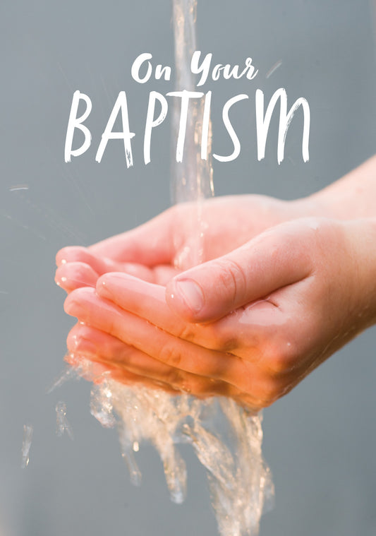 Baptism Card - Water On Hands - The Christian Gift Company