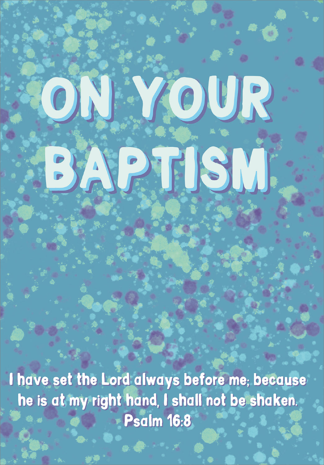 Baptism Card - Droplets - The Christian Gift Company