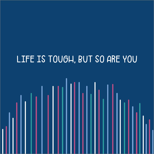 Get Well Card - Life Is Tough, But So Are You - The Christian Gift Company