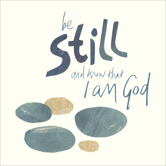 Thinking of You Card - Be Still And Know - The Christian Gift Company
