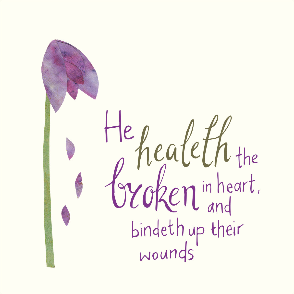 Sympathy Card - He Healeth The Broken In Heart - The Christian Gift Company