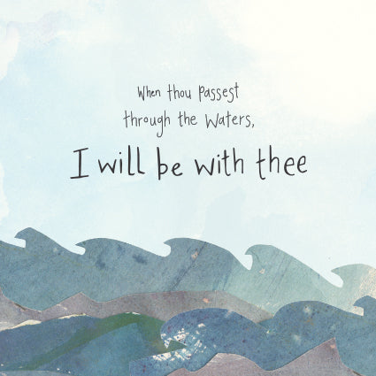 Thinking of You Card - When Thou Passest Through The Waters - The Christian Gift Company