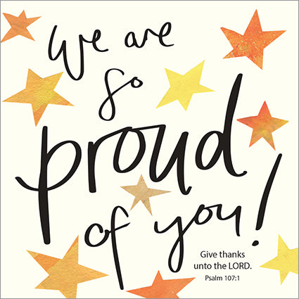 Congratulations Card - We Are So Proud - The Christian Gift Company