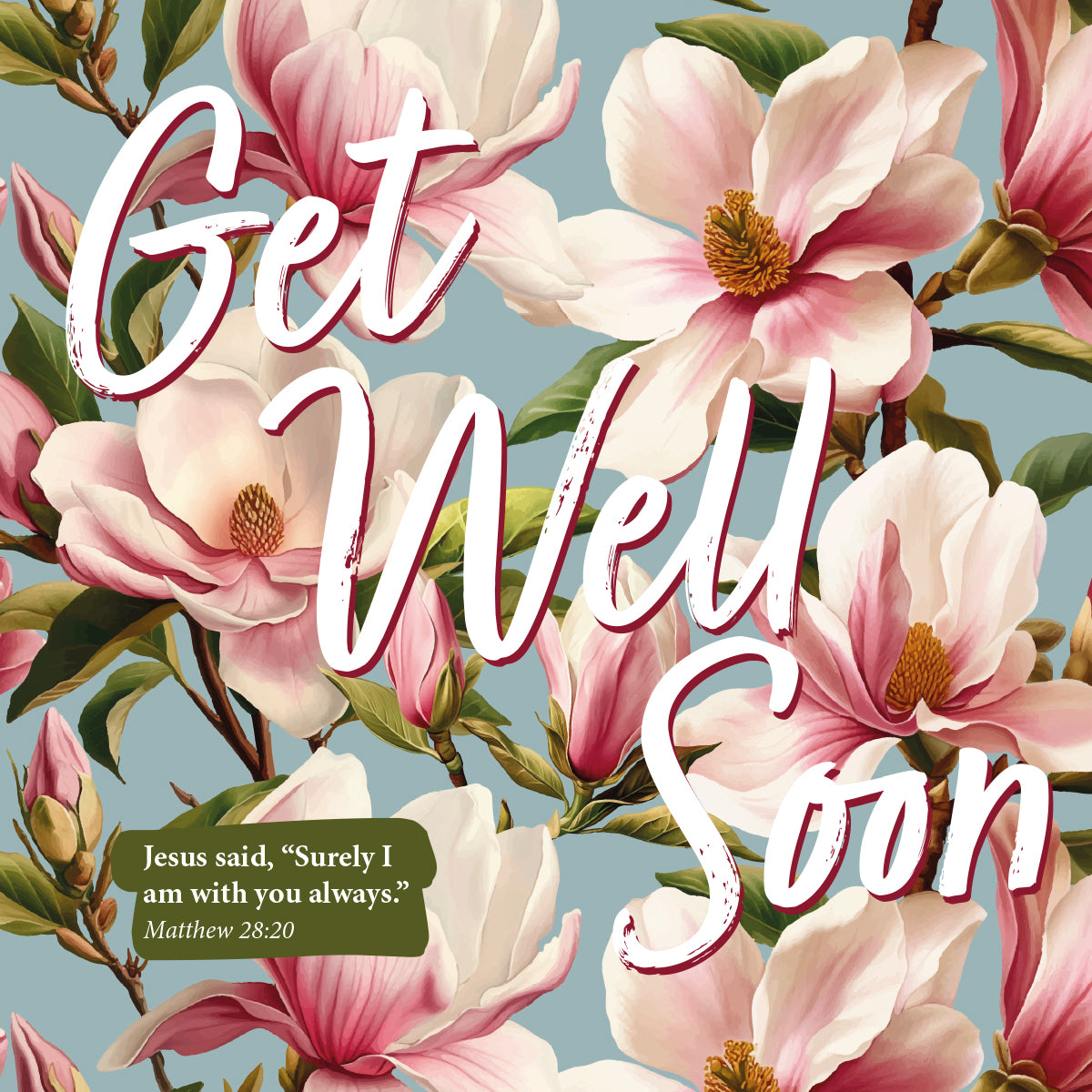 Get Well Soon Card - Magnolias