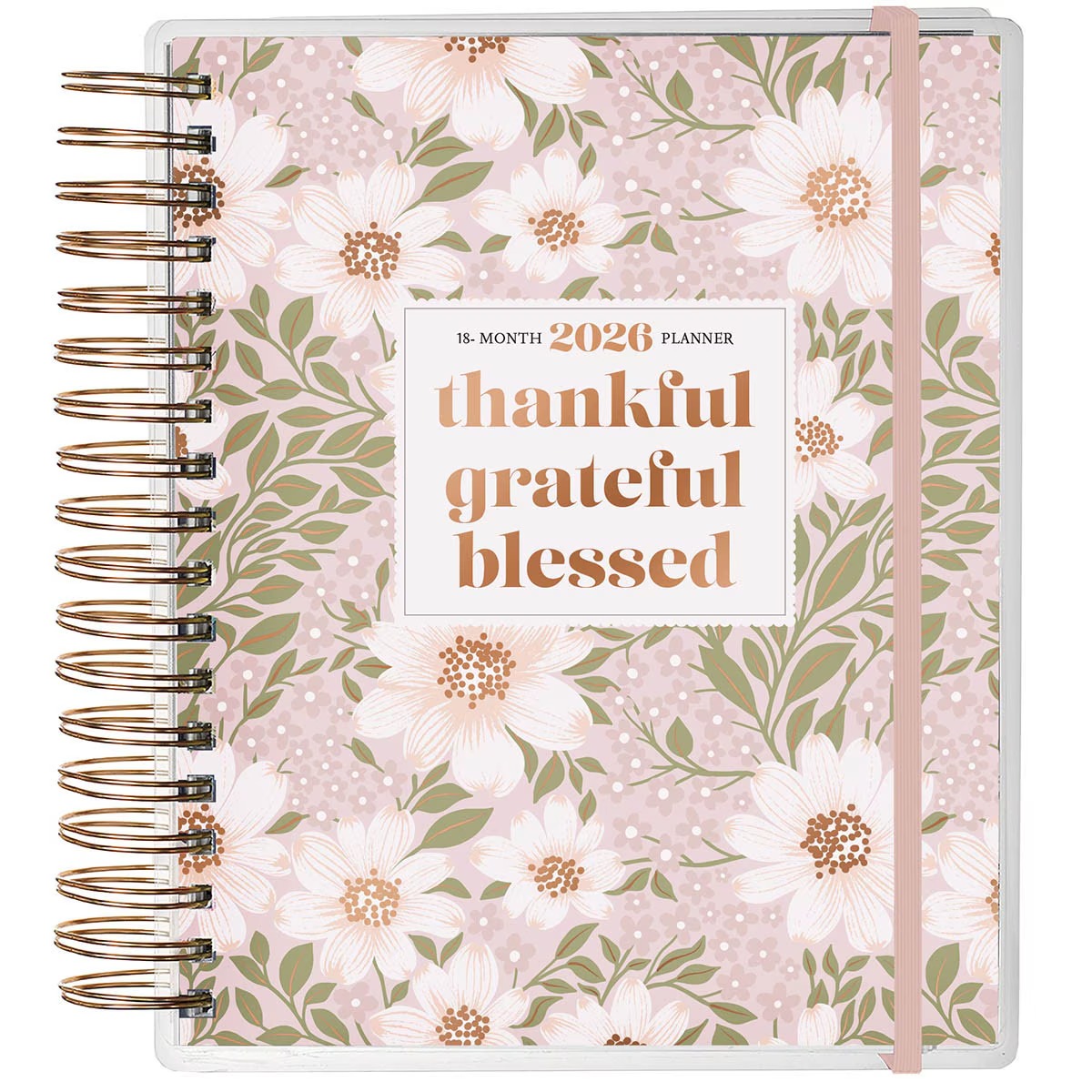 2026 Thankful Grateful Blessed 18-Month Planner with Elastic Closure - The Christian Gift Company