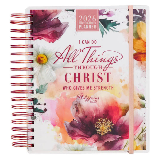 2026 All Things 18-Month Planner with Elastic Closure - Phil 4:13 - The Christian Gift Company