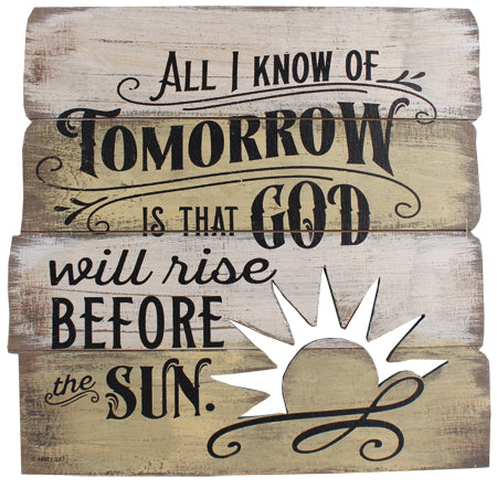 All I Know of Tomorrow Wooden Plaque - The Christian Gift Company
