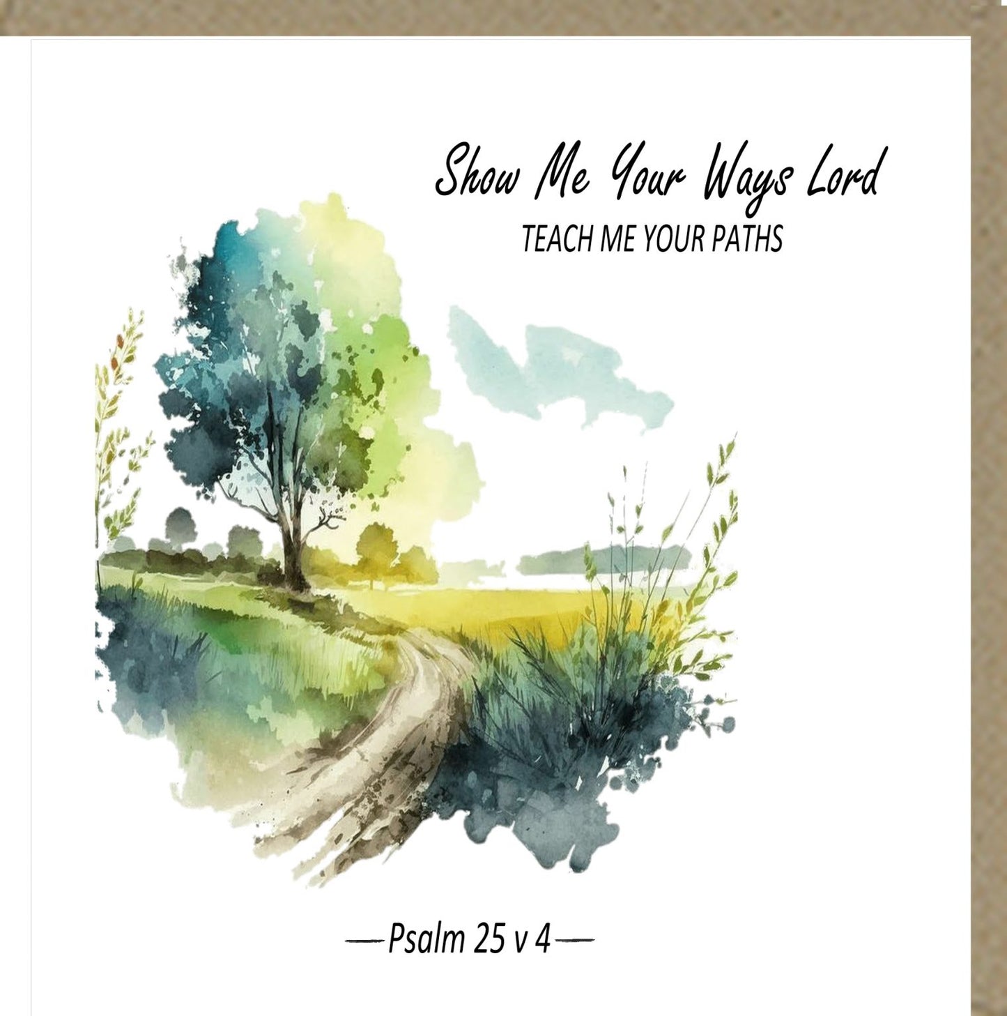 Show Me Your Ways Card