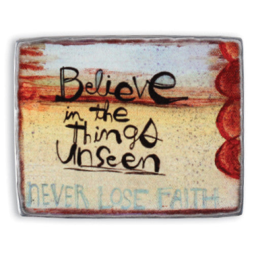 Metal Magnet: Believe In Things Unseen - The Christian Gift Company