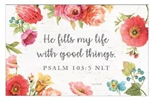 Sharing Card - He Fills My Life - The Christian Gift Company