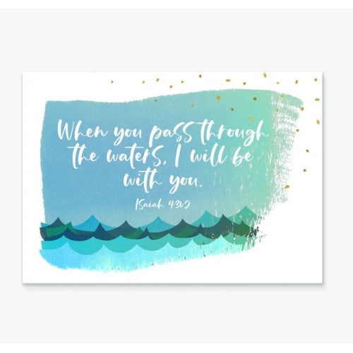 When You Pass Through The Waters Greetings Card - The Christian Gift Company