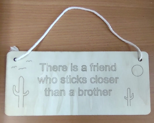 There Is A Friend Hanging Plaque - The Christian Gift Company