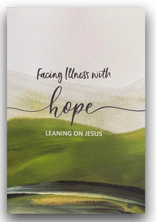 Facing Illness With Hope Devotional Book
