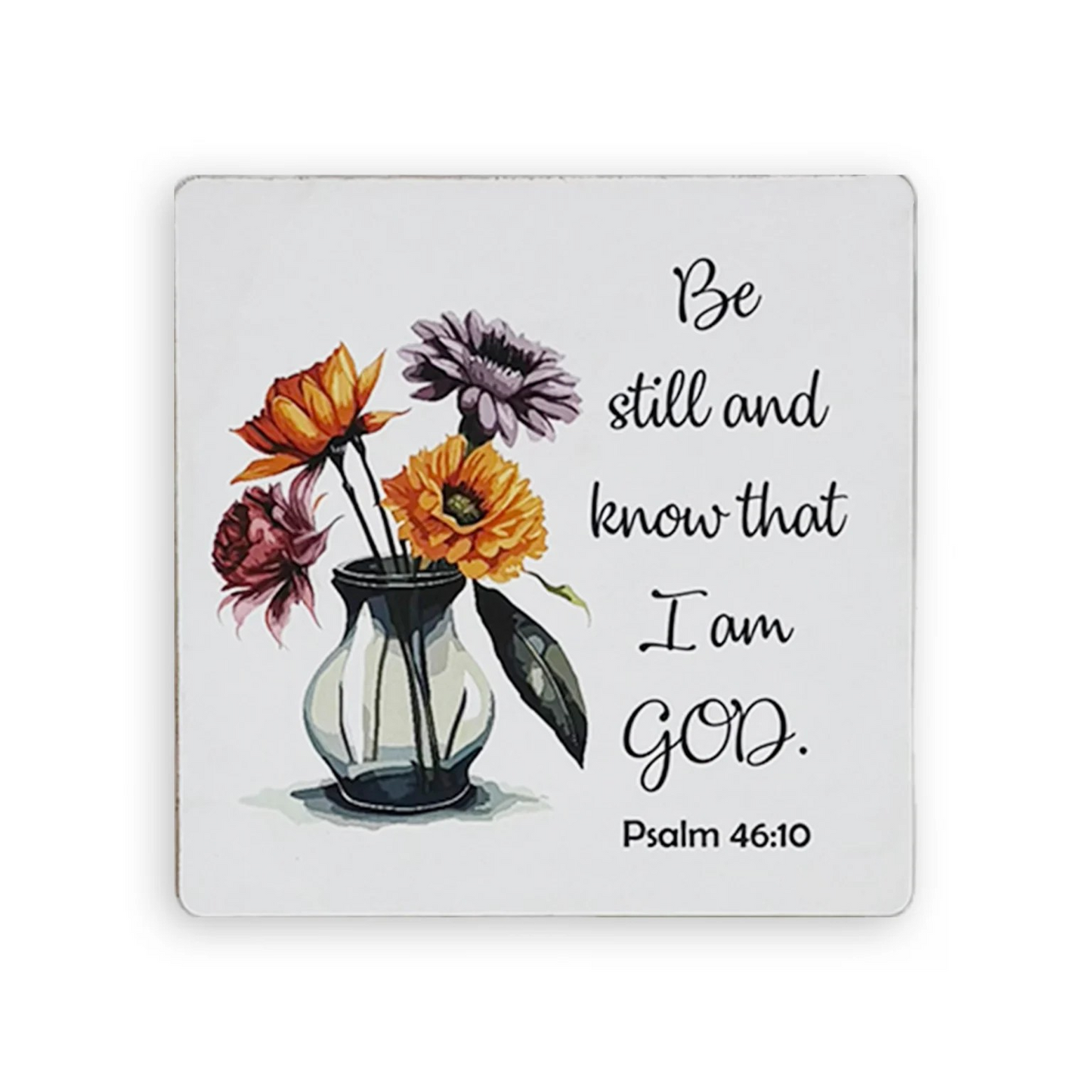 Psalm 46:10 Coaster