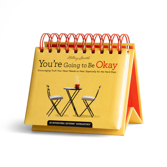 Going To Be OK (Holley Gerth)  - 365 Day Inspirational DayBrightener - The Christian Gift Company