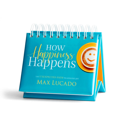 How Happiness Happens (Lucado)  - 365 Day Inspirational DayBrightener - The Christian Gift Company