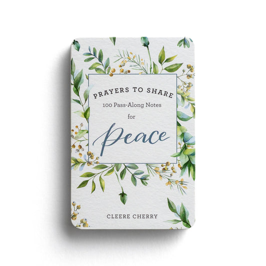 Prayers to Share: 100 Pass-Along Notes for Peace - The Christian Gift Company