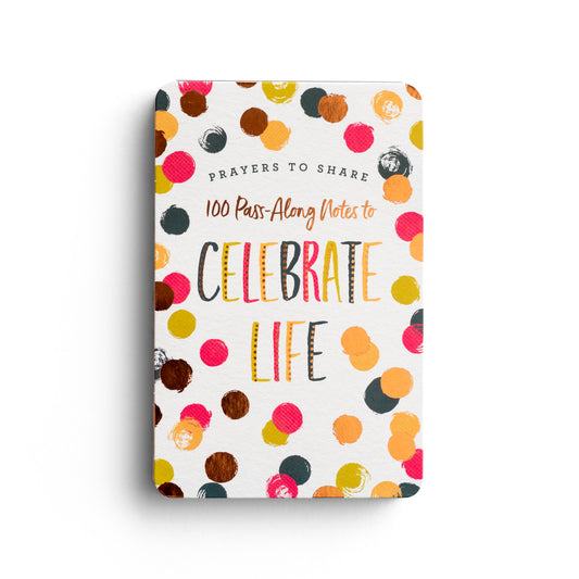 Prayers to Share: 100 Pass-Along Notes To Celebrate Life - The Christian Gift Company