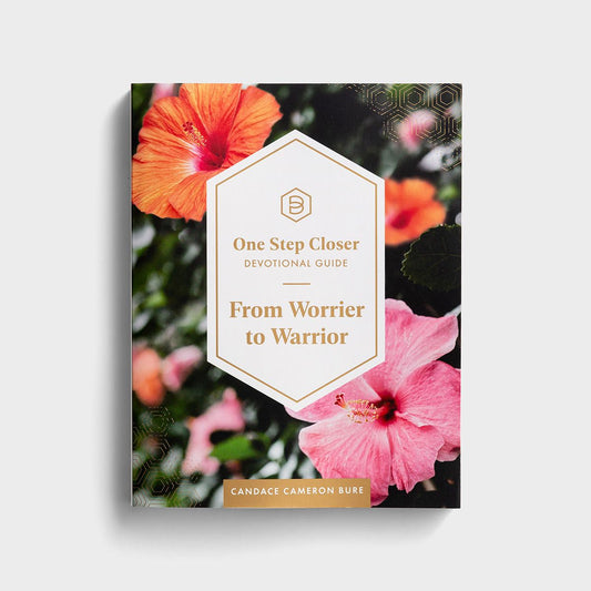 One Step Closer Devotional Guide: From Worrier to Warrior - The Christian Gift Company