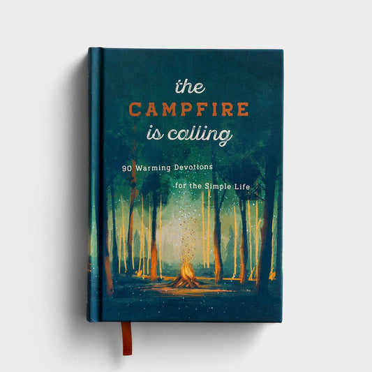 The Campfire is Calling: 90 Warming Devotions for the Simple Life - The Christian Gift Company