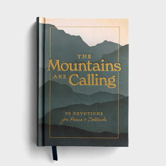 The Mountains are Calling: 90 Devotions for Peace & Solitude - The Christian Gift Company