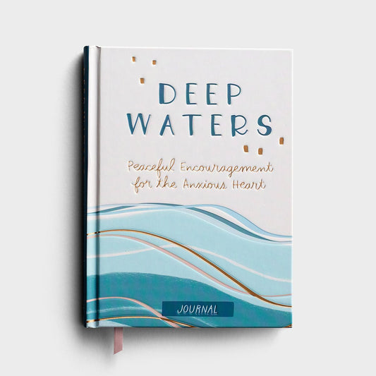Deep Waters: Peaceful Encouragement for the Anxious Heart - Signature Journal - The Christian Gift Company