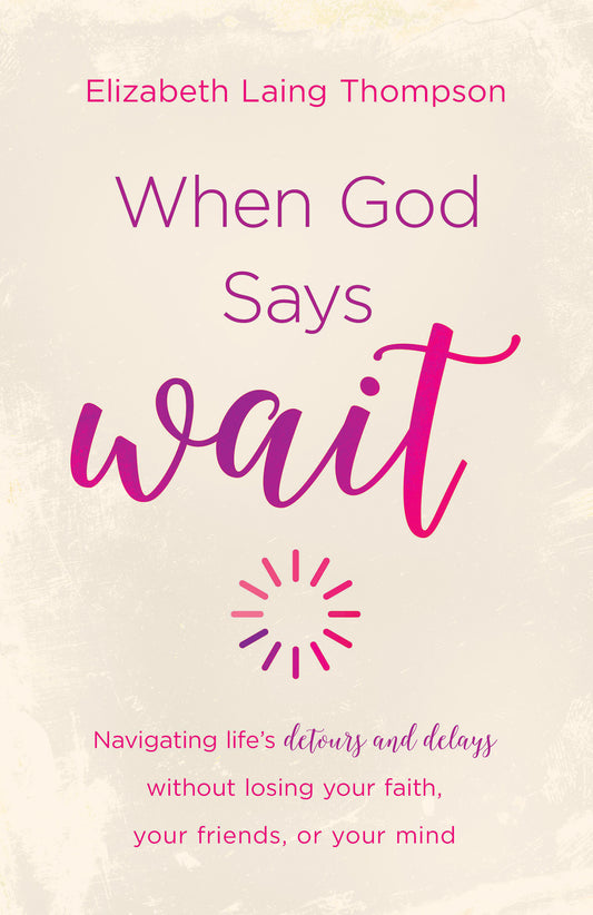 When God Says "Wait" - The Christian Gift Company