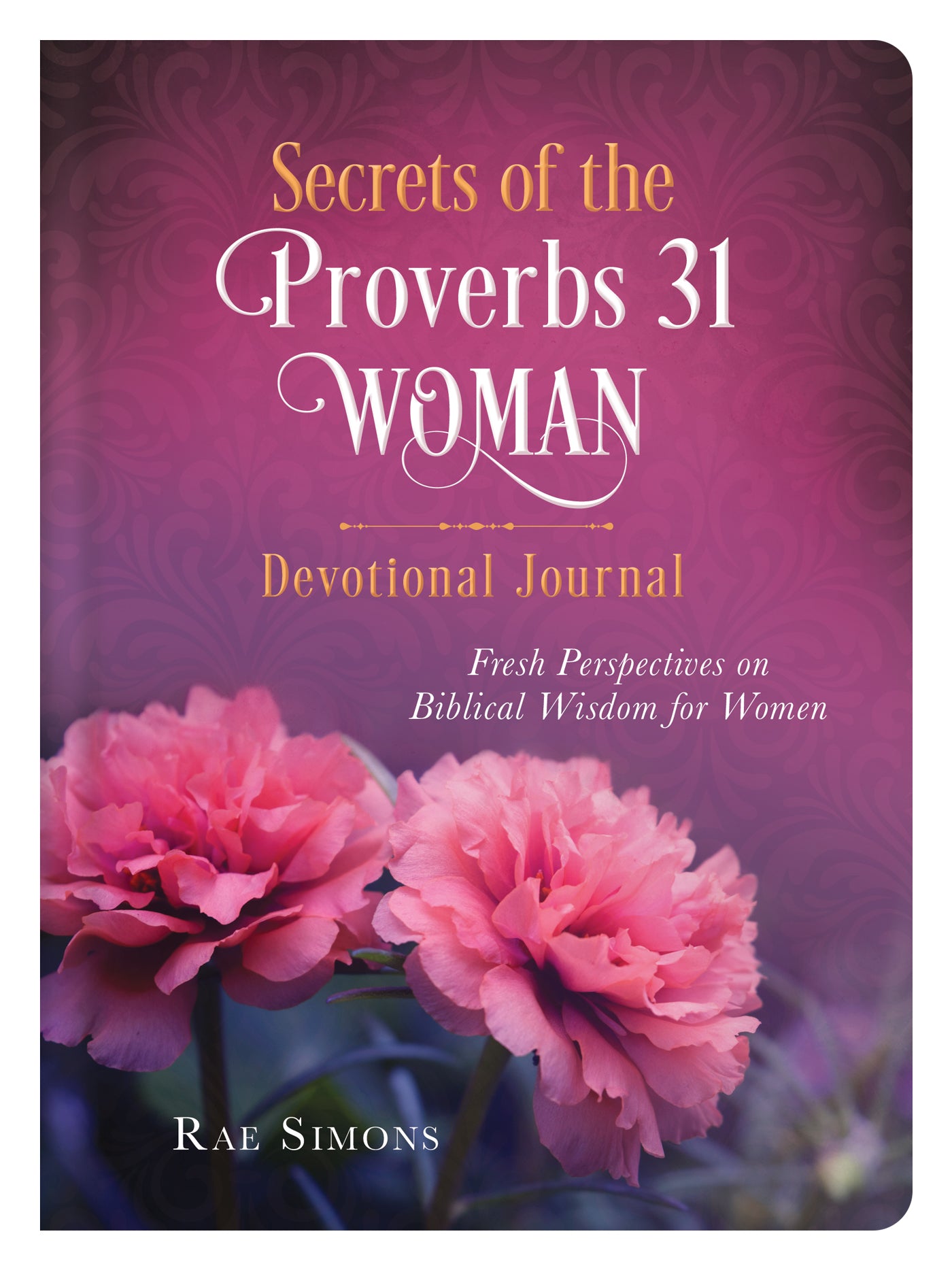 Secrets of the Proverbs 31 Woman Devotional Journal - The Christian Gift Company