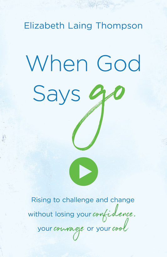 When God Says "Go" - The Christian Gift Company