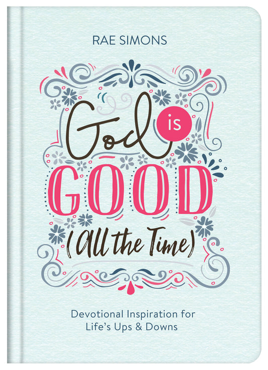 God Is Good (All the Time) - The Christian Gift Company