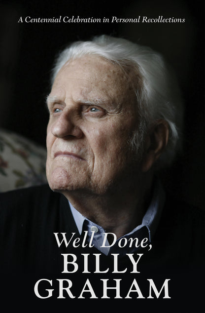 Well Done, Billy Graham - The Christian Gift Company