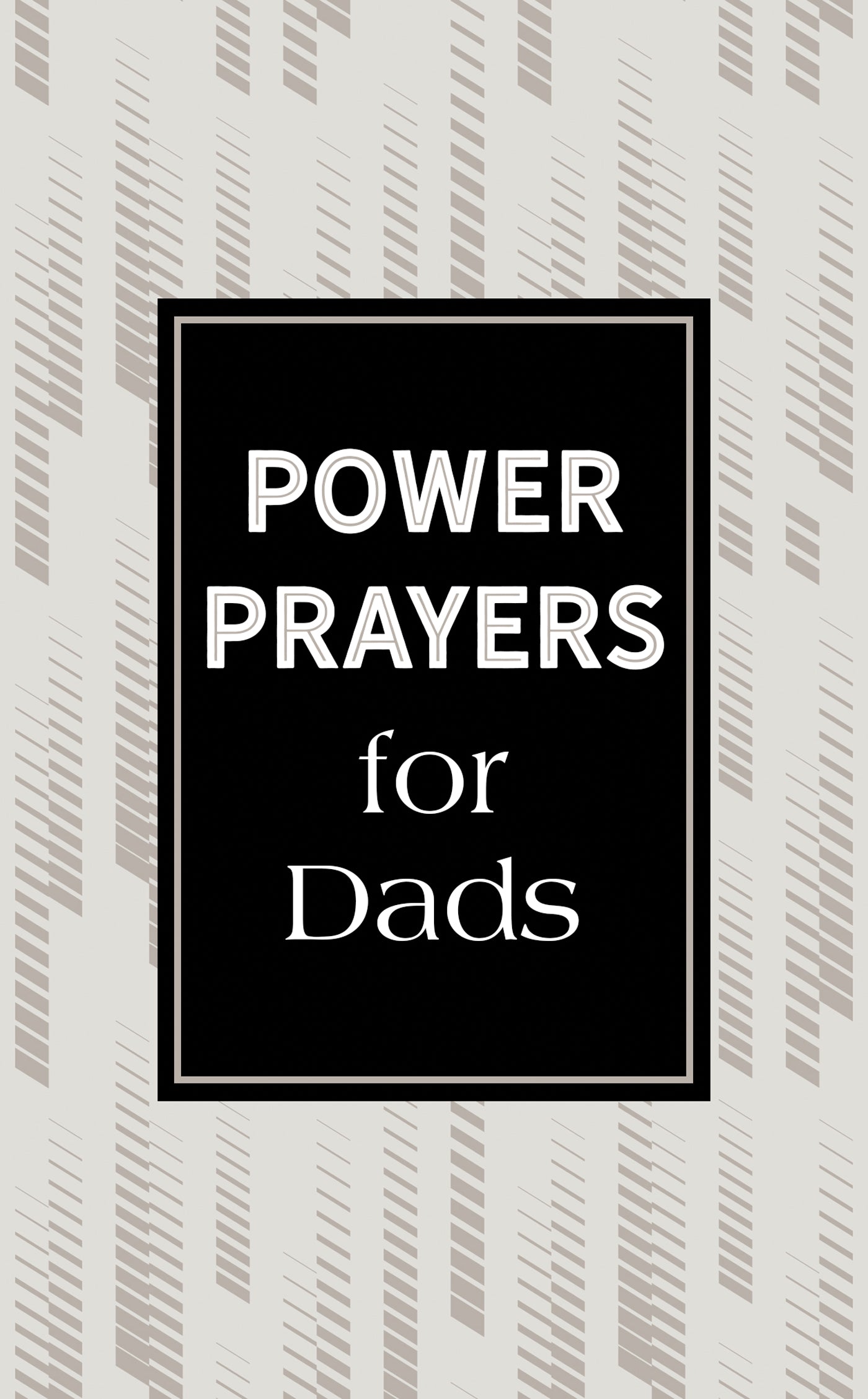 Power Prayers for Dads - The Christian Gift Company