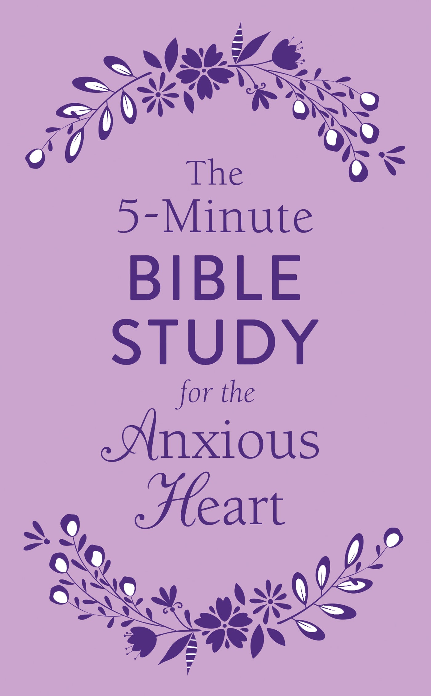 The 5-Minute Bible Study for the Anxious Heart - The Christian Gift Company