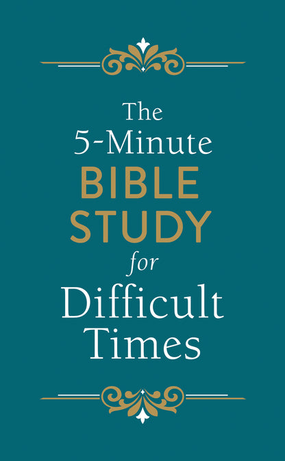 The 5-Minute Bible Study for Difficult Times - The Christian Gift Company